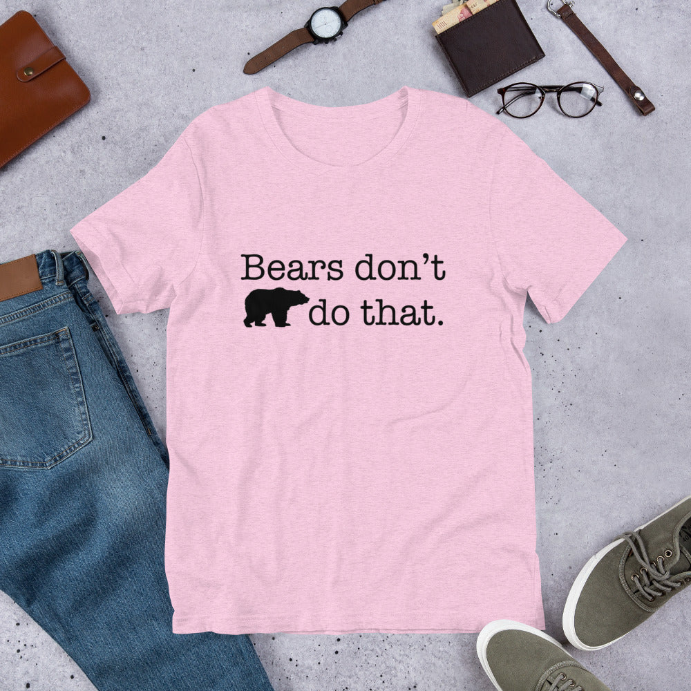 "Bears don't do that." Heather Coloured Bella & Canvas T-shirt (Gender Inclusive)