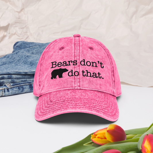 "Bears don't do that." Embroidered Vintage "Parent Style" Ball Cap