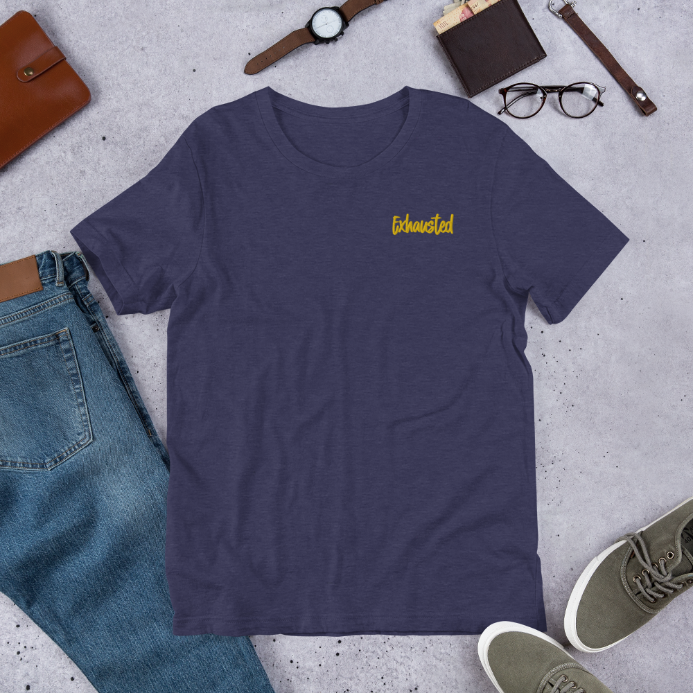 "Exhausted" Heather Coloured - Embroidered Bella & Canvas T-shirt (Gender Inclusive)