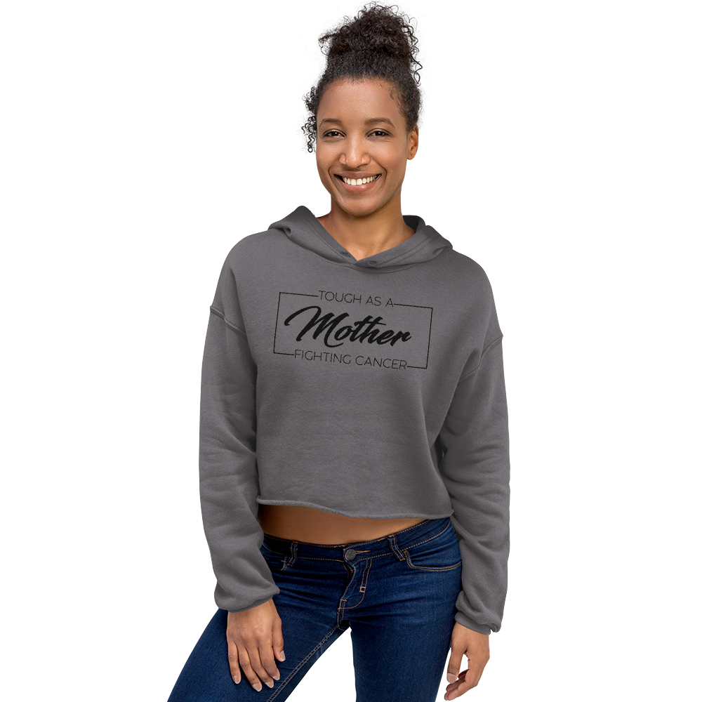 "Tough as a Mother" Cropped Raw Edge Hoodie (Gender inclusive)